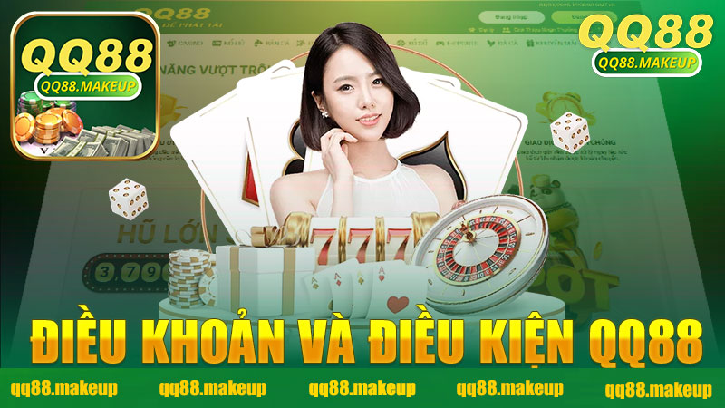 Điều khoản và điều kiện nhà cái QQ88 - Những điều cần biết trước khi tham gia